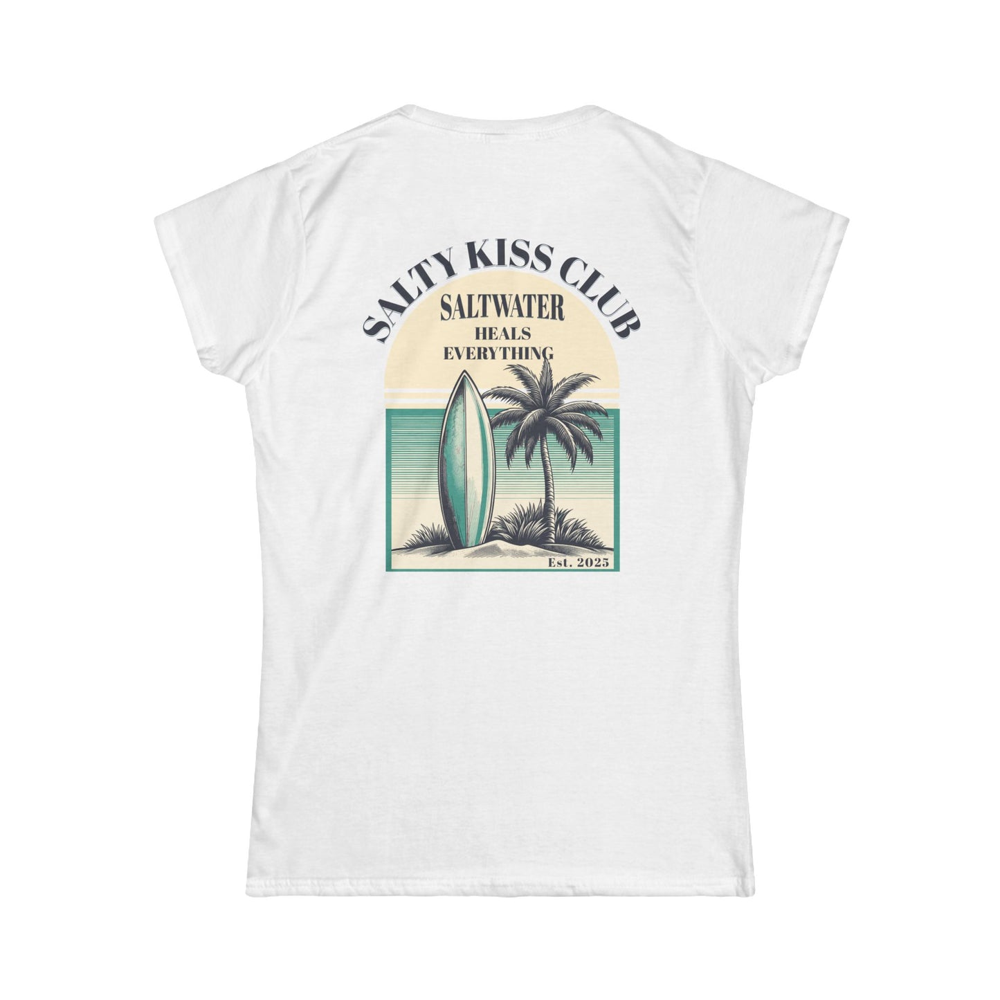 Women's Soft Style Tee "Saltwater Heals Everything"