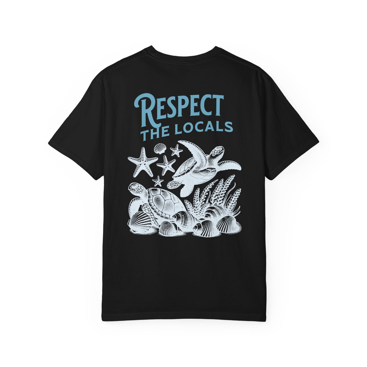 T-Shirt, Respect the Locals