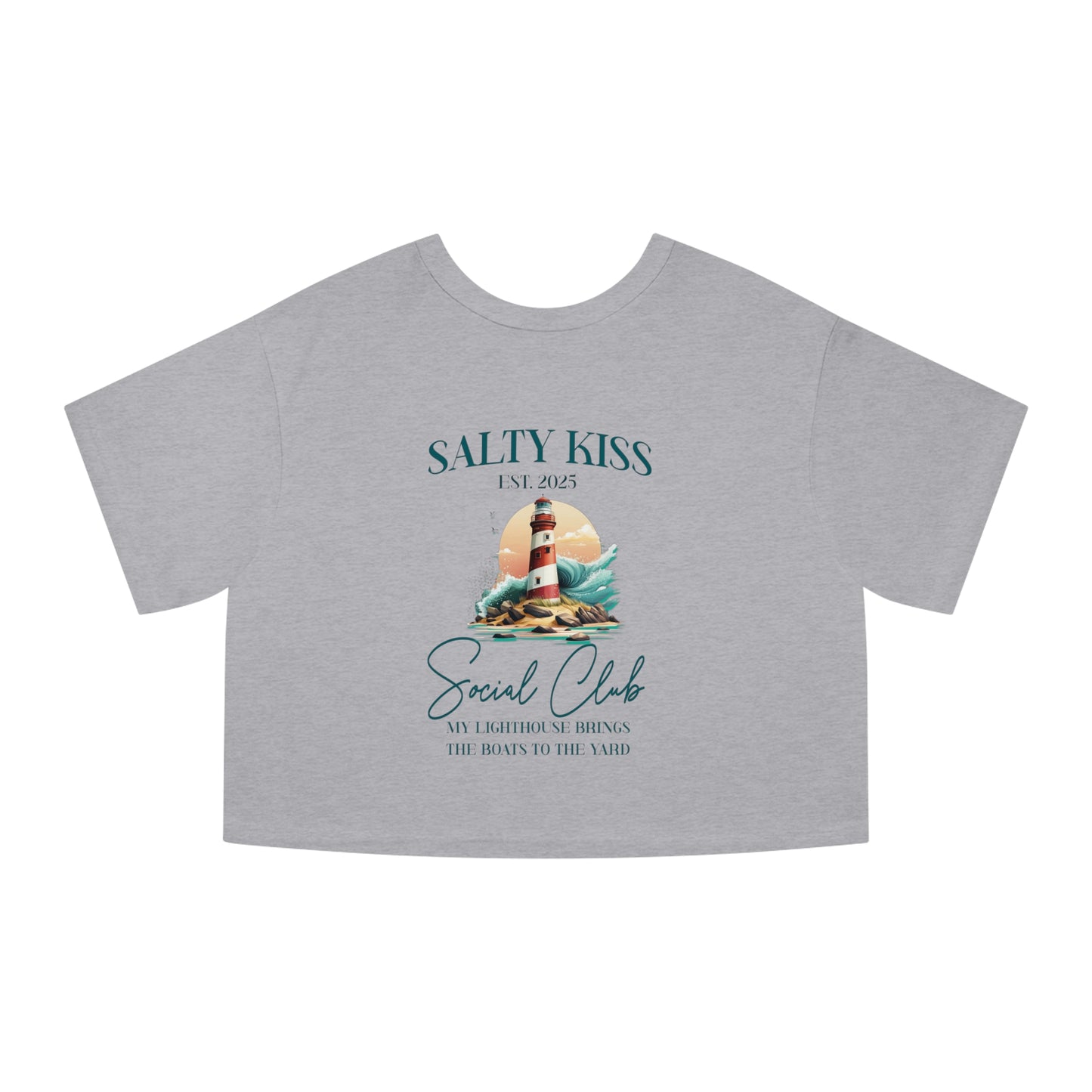 Cropped Champion T-Shirt, "My Lighthouse Brings the Boats to the Yard"