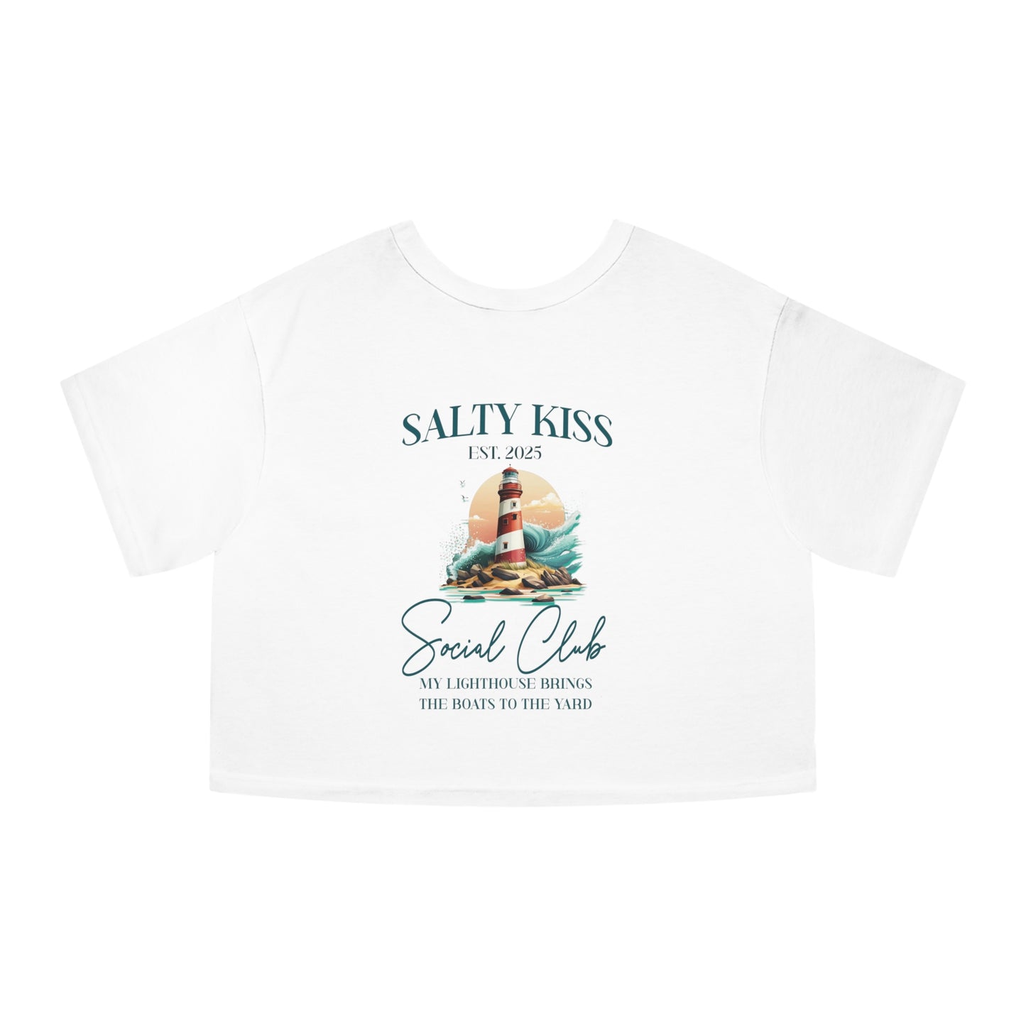 Cropped Champion T-Shirt, "My Lighthouse Brings the Boats to the Yard"